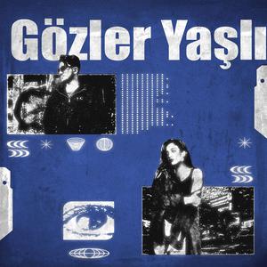 Gözler Yaşlı