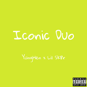 Iconic Duo (Explicit)