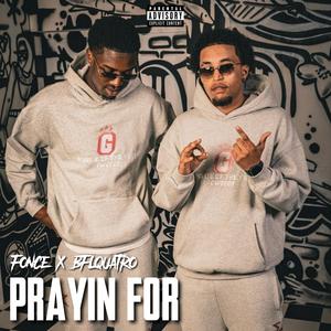 Prayin For (Explicit)