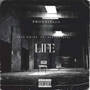 Life (feat. AKP Yhung Pac) [Explicit]