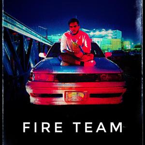 Fire Team (Explicit)