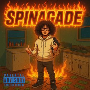 SpinaGade (feat. Bxndz) (Explicit)