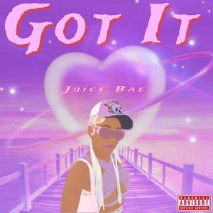 Got It (Explicit)