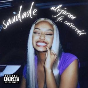 saudade (feat. cutieredd) [Explicit]