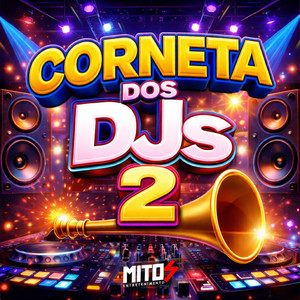 Corneta Dos DJs 2 (Explicit)