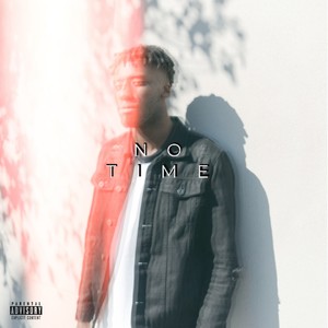 No Time (Explicit)