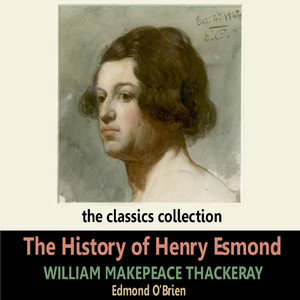 The History of Henry Esmond by William Makepeace Thackeray