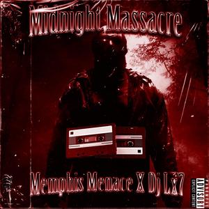 Midnight Massacre (feat. DJ LX7) [Explicit]