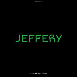 jeffery (Explicit)