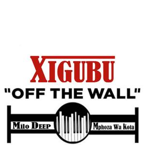 Xigubu off the wall