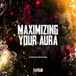 Maximizing Your Aura (Explicit)