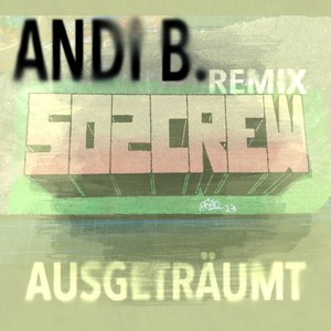 Ausgeträumt fünf null zwei (502 Crew Style Remix)