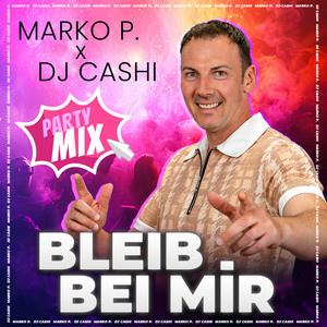 Bleib bei mir (Party Mix)