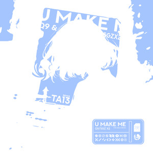 U Make Me (The AREA 13 Remix)