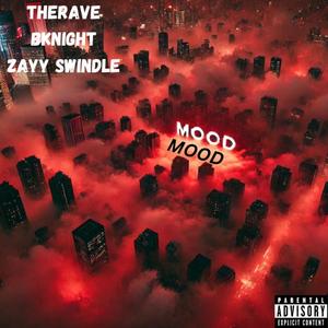 MOOD (feat. bknight & Zayy Swindle) [Explicit]