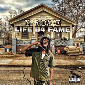 Life B4 Fame (Explicit)