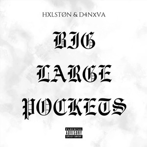 Big Large Pockets (Explicit)