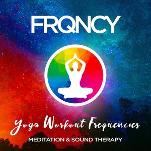 Yoga Workout Frequencies - Meditation & Sound Therapy