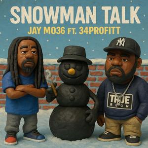 Snowman Talk (feat. 34Profitt) (Explicit)