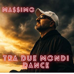 Tra due Mondi Dance (Explicit)