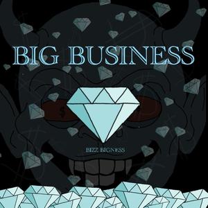 Big Business (Explicit)