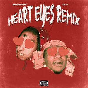 HEART EYES (feat. Lil B) [Explicit]