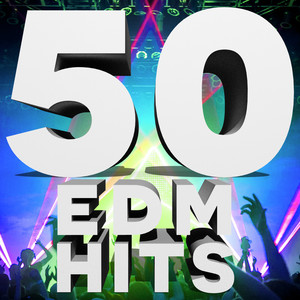 50 EDM Hits