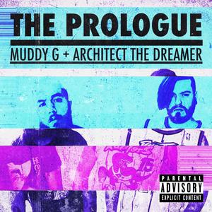 The Prologue(feat. Architect The Dreamer) (Explicit)