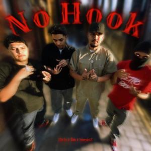 No Hook (feat. $iah & Bennylocs) [Explicit]