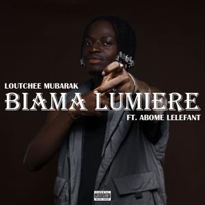 Biama Lumière Lumière (feat. ⁠Abome lelefant)