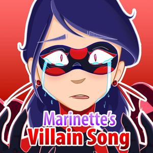 Girl Behind the Mask (Marinette's Villain Song)