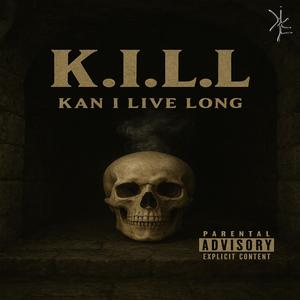 Kan.I.Live.Long (Live|Explicit)