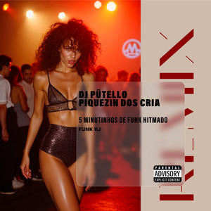 5 Minutinhos De Funk Hitmado (FUNK RJ|Explicit)