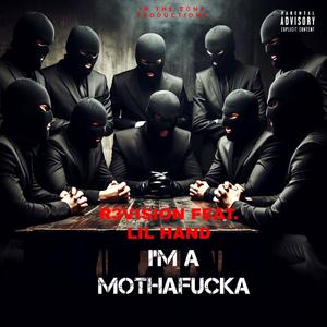 I'm A Motha****a (feat. Lil Hand) (Explicit)
