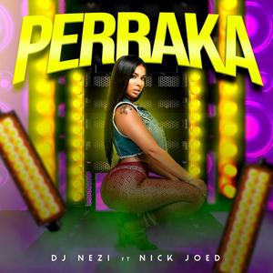 Perraka (feat. Nick Joed) [Explicit]