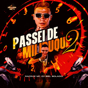 Passei de Miliduque 2 (Explicit)