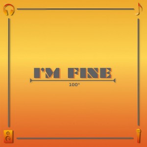 I'm Fine(feat. Robbydee3, St.Nick, MC MD & Echo) (Explicit)