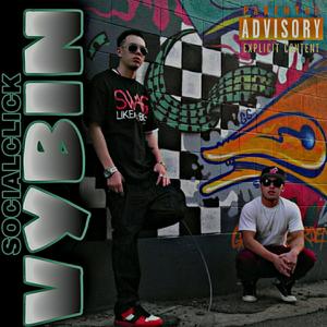 Vybin(feat. G_O & RudeBoy Faith) (Explicit)