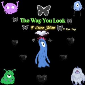 The Way You Look