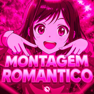 Montagem Romantico (Sped Up)