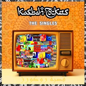 Kasbah Rockers: The Singles