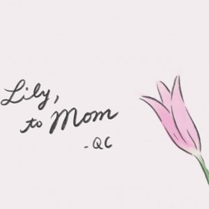 Lily, to Mom