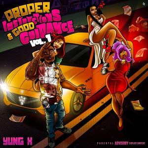 Proper Instructions & Good Guidance, Vol. 1 (Explicit)