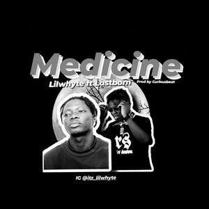 Medicine (feat. Lastborn) [Explicit]