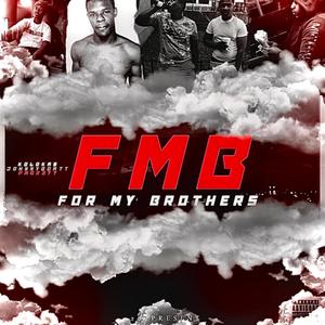 FMB "For My Brothers" (feat. Johnny Boatt & P Mon3yy) [Explicit]