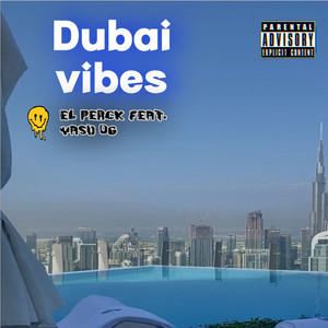 Dubai Vibes (Explicit)