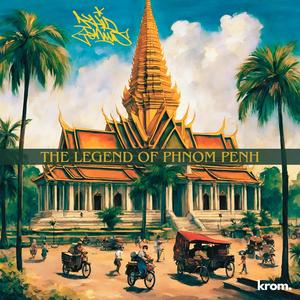 The Legend of Phnom Penh (Explicit)