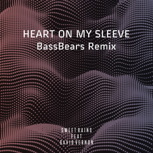 Heart on My Sleeve (Bassbears Remix)