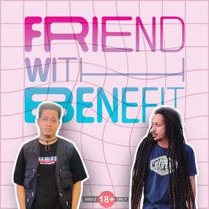 FWB (Friend With Benefit)