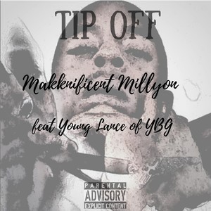 Tip Off (feat. Young Silance) [Explicit]